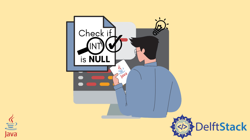 check-if-int-is-null-in-java-delft-stack